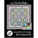 La Vie est Belle Quilt Pattern by BeColourful Quilts